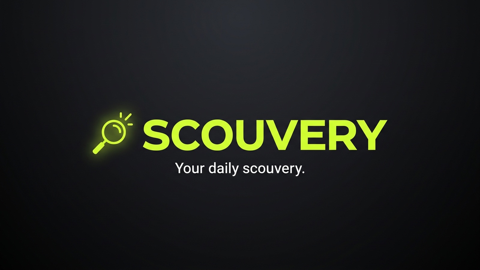 SCOUVERY — Your daily scouvery.